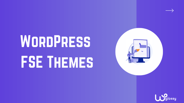 7 WordPress FSE Themes To Design Without Page Builder
