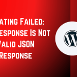 Fix Updating Failed: The Response Is Not Valid JSON Response