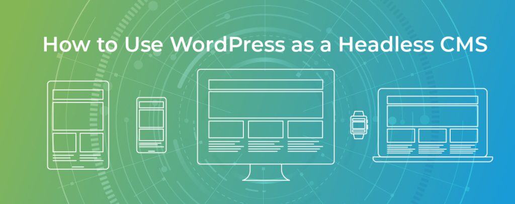How To Use WordPress as a Headless CMS | cPanel Blog
