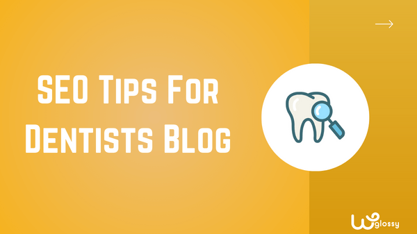 SEO For Dentists (10 Must Tips For Top Search Rankings)