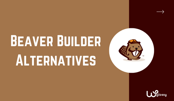 Top 8 Beaver Builder Alternatives 2023 [#1 Is New & Great]